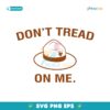 Dont Tread On Me National Parks Ranger Hat SVG