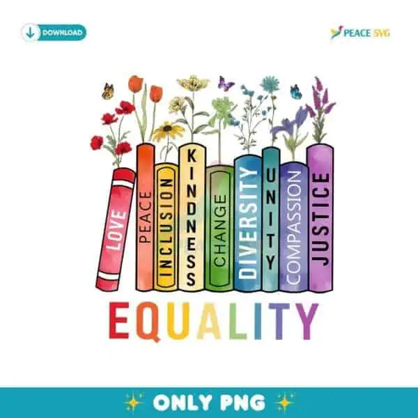 Equal Rights Book Flower Equality Peace Love Kindness  Png