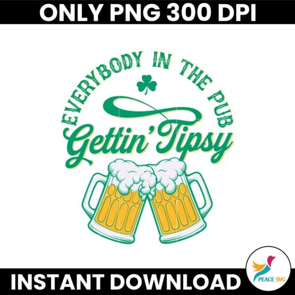 Everybody In The Pub Getting Tipsy Funny St Patricks Day PNG