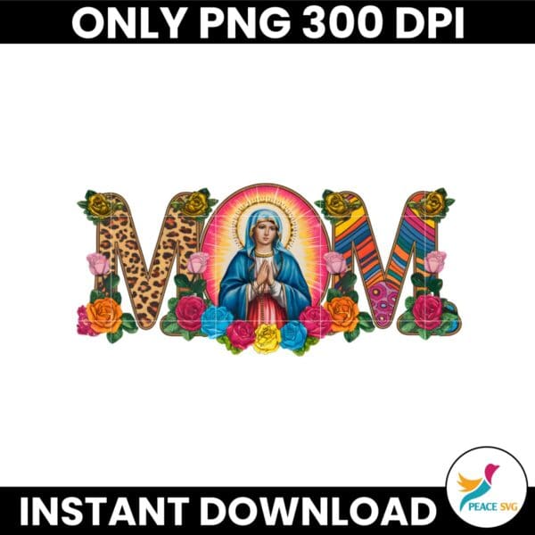 Floral Mom Mother Mary Leopard Rainbow Pattern PNG