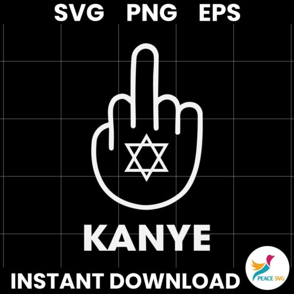 Fuck Kanye Middle Finger Kanye West SVG