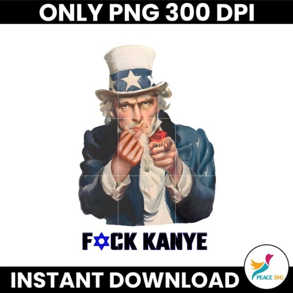 Fuck Kanye Uncle Sam Kanye West PNG