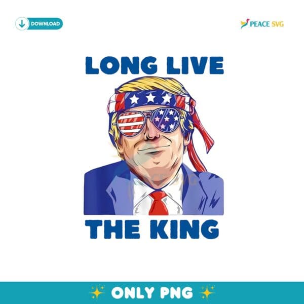 Funny Trump Long Live The King America Glasses Png