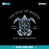Gulf Of Mexico Stay Salty And Resist Estd 1550 Svg