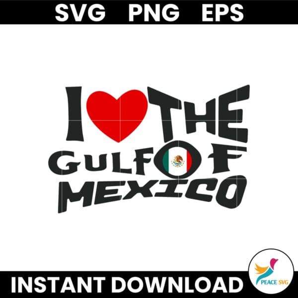 I Love The Gulf Of Mexico Flag Of Mexico SVG