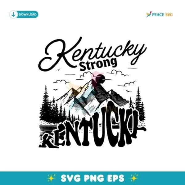 Kentucky Strong Mountains Appalachia Strong Svg