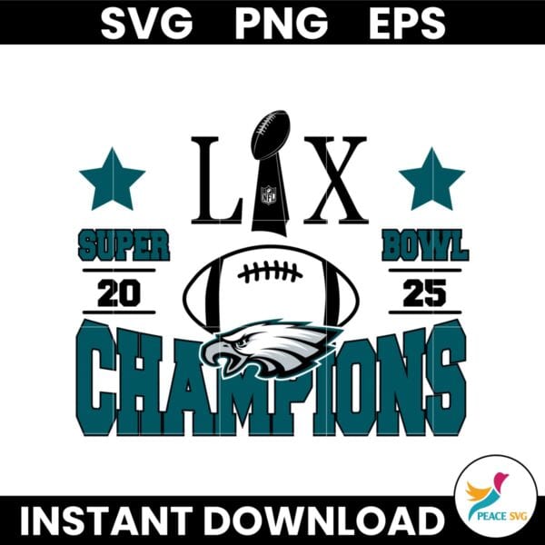 LIX Super Bowl 2025 Chapions Philadelphia Eagles Football SVG