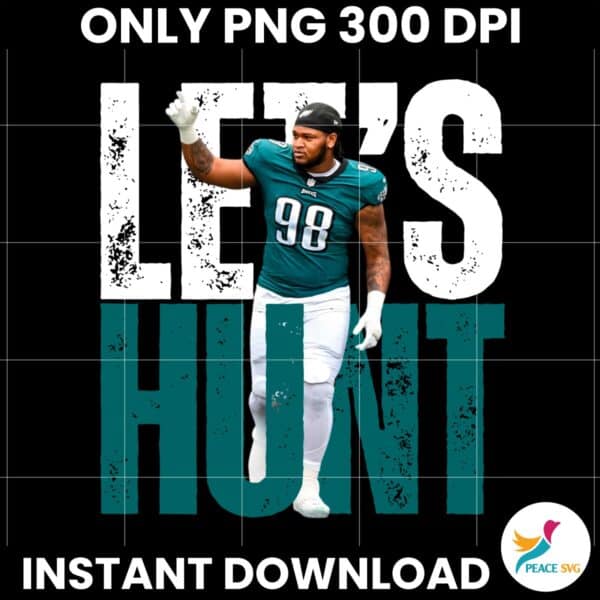 Lets Hunt Eagles Jalen Carter Super Bowl LIX PNG