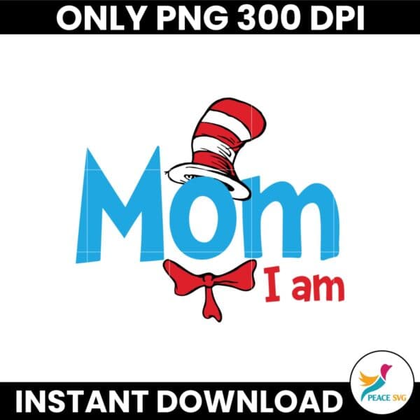 Mom I Am The Cat In The Hat Read Across America Svg