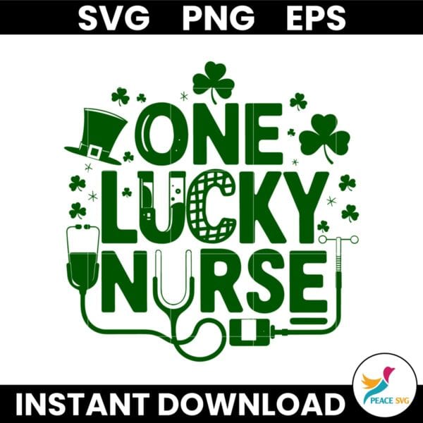 One Luckey Nurse Stethoscope St Patricks Day Shamrock SVG