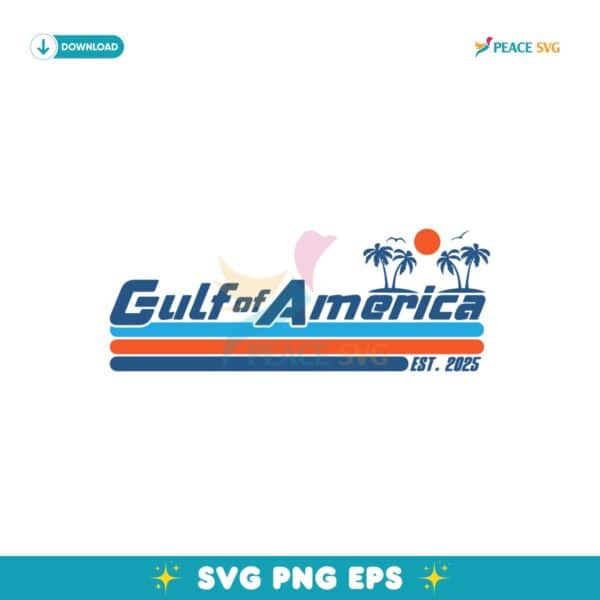 Retro Gulf Of America Est 2025 Svg Instant Download