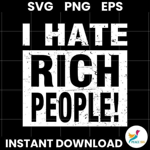 Retro Vintage I Hate Rich People SVG