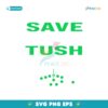 Save The Tush Push Philadelphia Eagles Football Svg