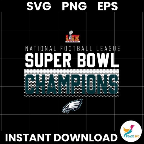 Super Bowl LIX Champions Philadelphia Eagles Svg