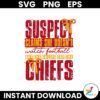 Suspect Claims She Cheers For The Chiefs Team Svg