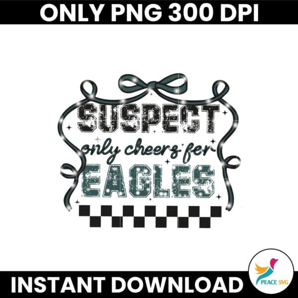 Suspect Only Cheer For Eagles Coquette Bow Png