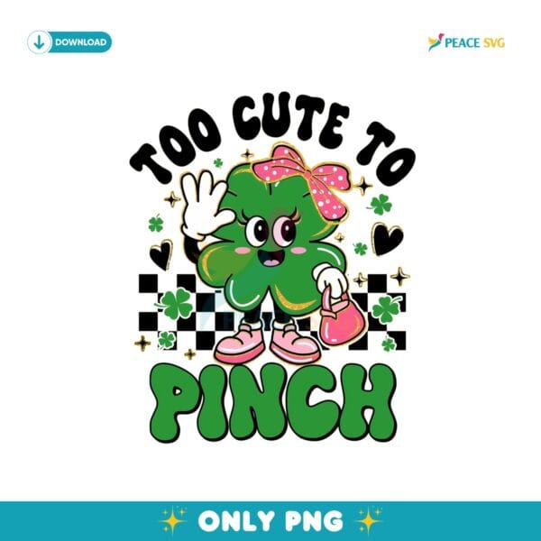 Too Cute To Pinch Checkered Coquette Shamrock Png