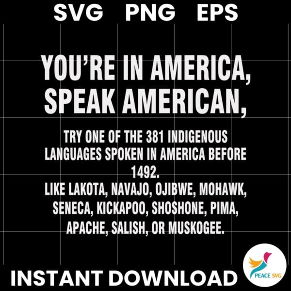 Youre In America Speak American Try One Of The 381 Indigenous SVG