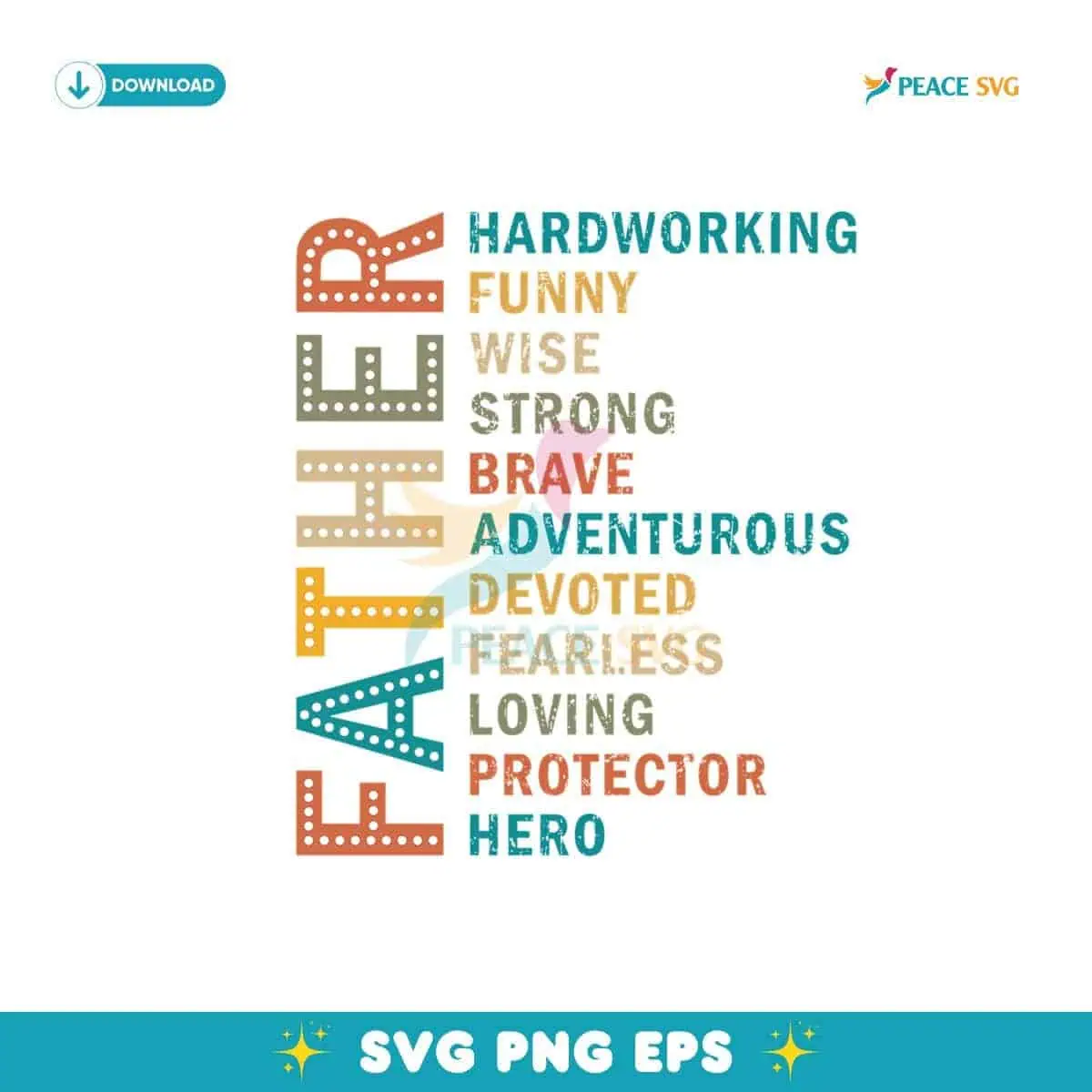 Best Dad Ever Father Hardworking Strong Brave Svg