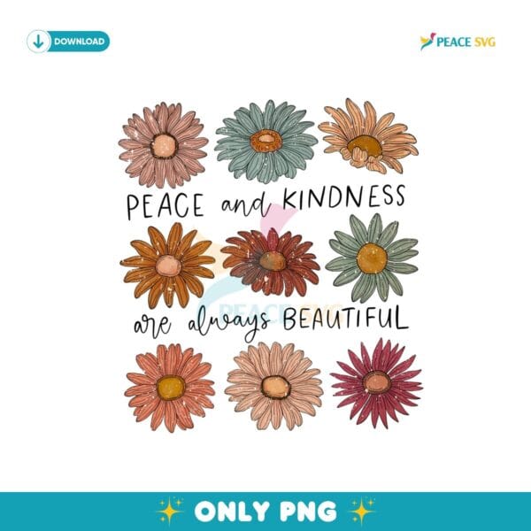 Boho Peace And Kindness Are Always Beautiful Floral Png