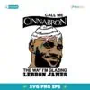 Call Me Cinnabron The Way Im Glazing Lebron James SVG