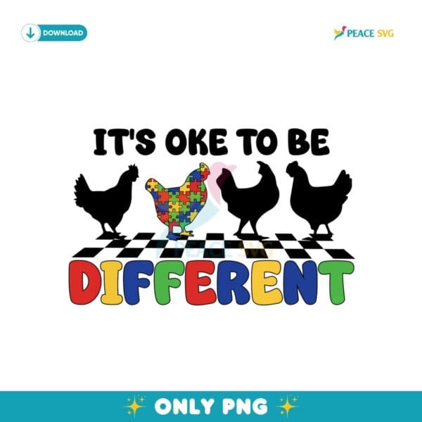 Checkered Chickens Its Oke To Be Different PNG