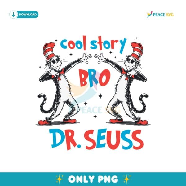 Cool Story Bro Dr Seuss Cat In The Hat PNG