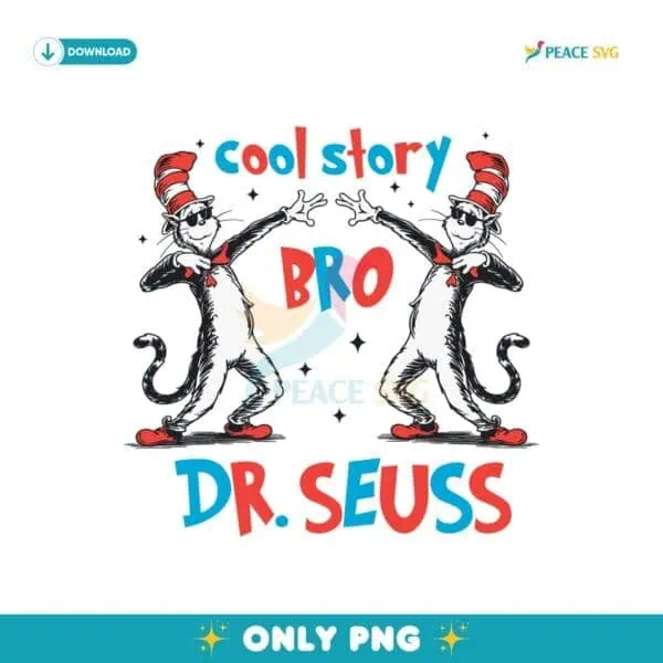 Cool Story Bro Dr Seuss Cat In The Hat PNG