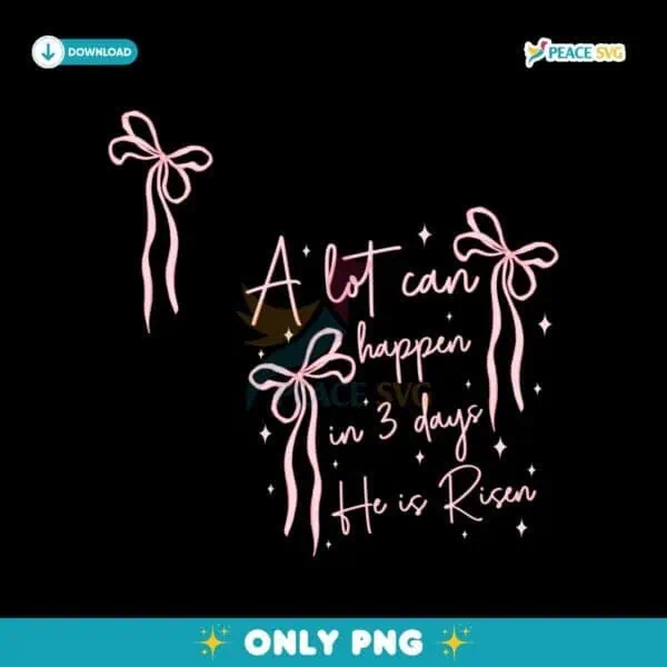 Coquette Pink Bow A Lot Can Happen In 3 Days PNG