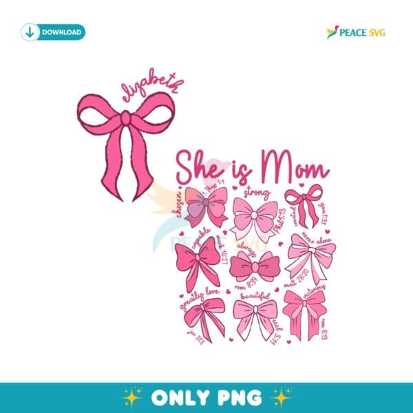 Custom Name Coquette Pink Bow She Is Mom PNG