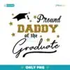 Custom Proud Daddy Of The Graduate PNG