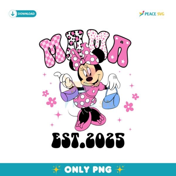 Disney Minnie Mama Est 2025 Mothers Day PNG