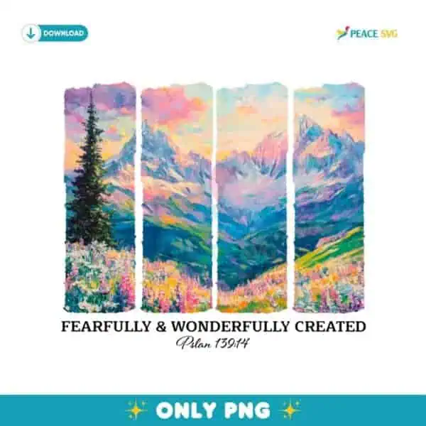 Fearfully And Wonderfully Created Wildflower Christian Quote PNG