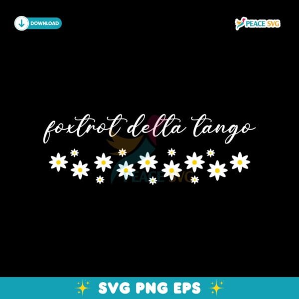 Floral Foxtrot Delta Tango Subtle Anti Trump SVG