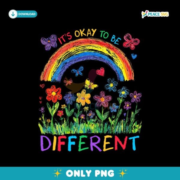 Flower Rainbow Its Okay To Be Different Crayon PNG