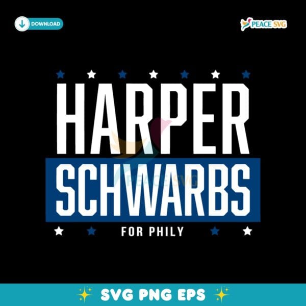 Harper Schwarbs For Philly Bryce Harper And Kyle Schwarber SVG