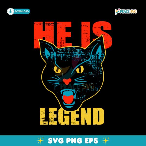 He Is Legend Black Cat SVG