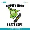 Hippity Hops I Hate Cops SVG