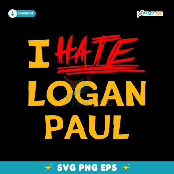 I Hate Logan Paul SVG