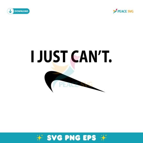 I Just Cant Nike Parody Brand Fashion Logo Svg