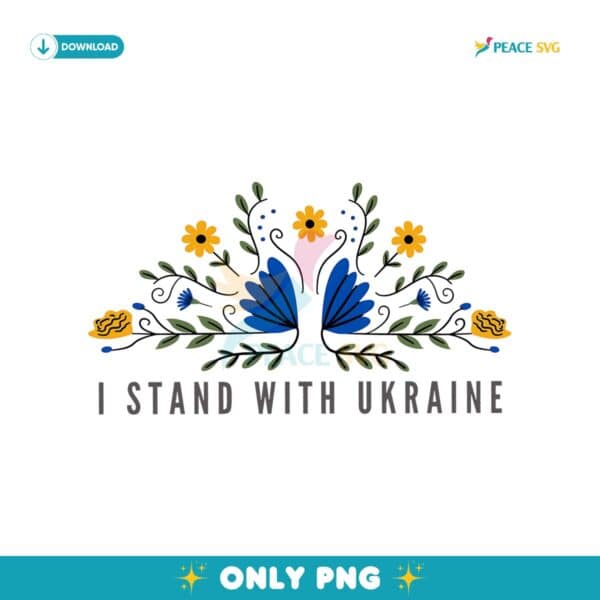 I Stand With Ukraine Floral Save Ukraine Png