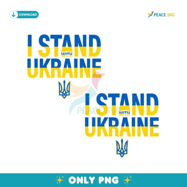 I Stand With Ukraine Support Ukraine PNG