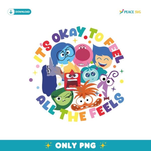 Its Okay To Feel All The Feels Disney Therapy Png