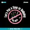 Let's Put A Stop To Bullying SVG