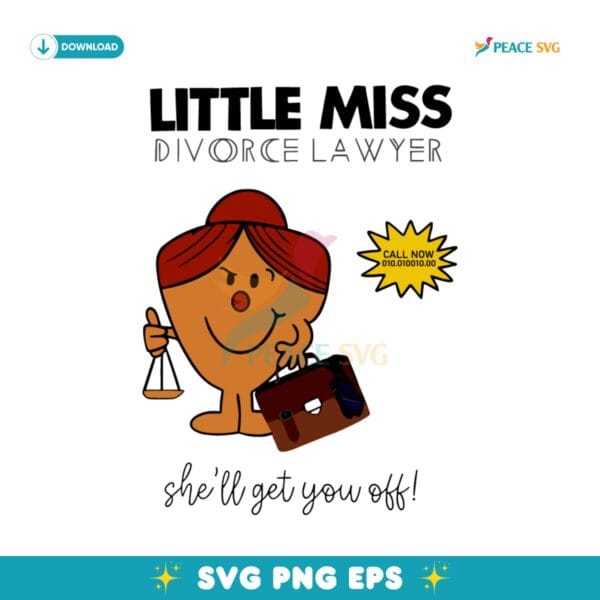 Little Miss Divorce Lawyer She Will Get You Off SVG