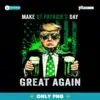Make St Patricks Day Great Again Funny Trump Shamrock Beer PNG