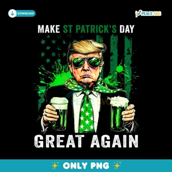 Make St Patricks Day Great Again Funny Trump Shamrock Beer PNG