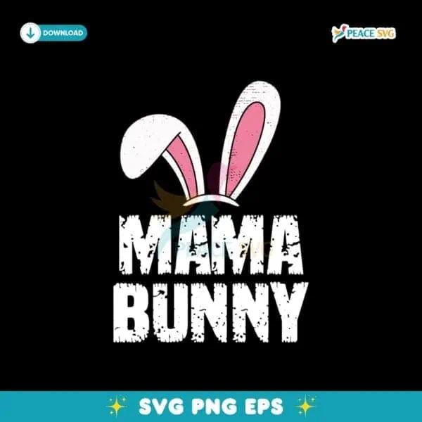 Mama Bunny Ears Easter Day Rabbit Family Svg