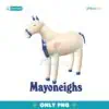 Mayoneighs Funny Meme PNG