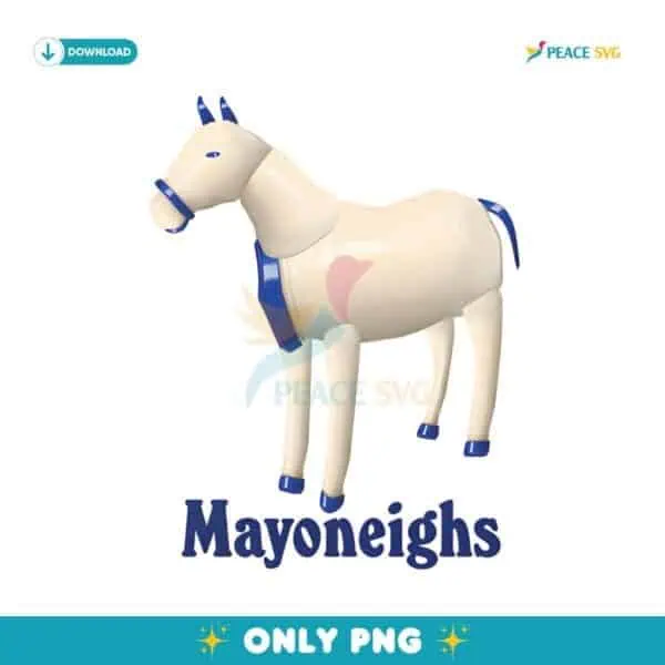 Mayoneighs Funny Meme PNG